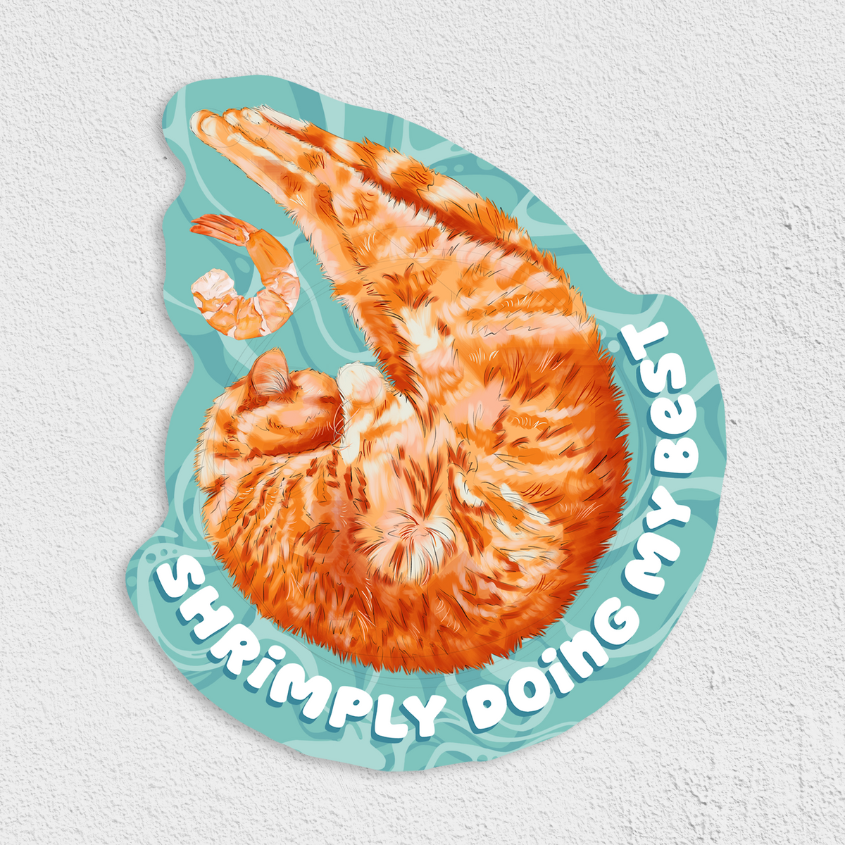 Shrimply Doing My Best Waterproof Sticker