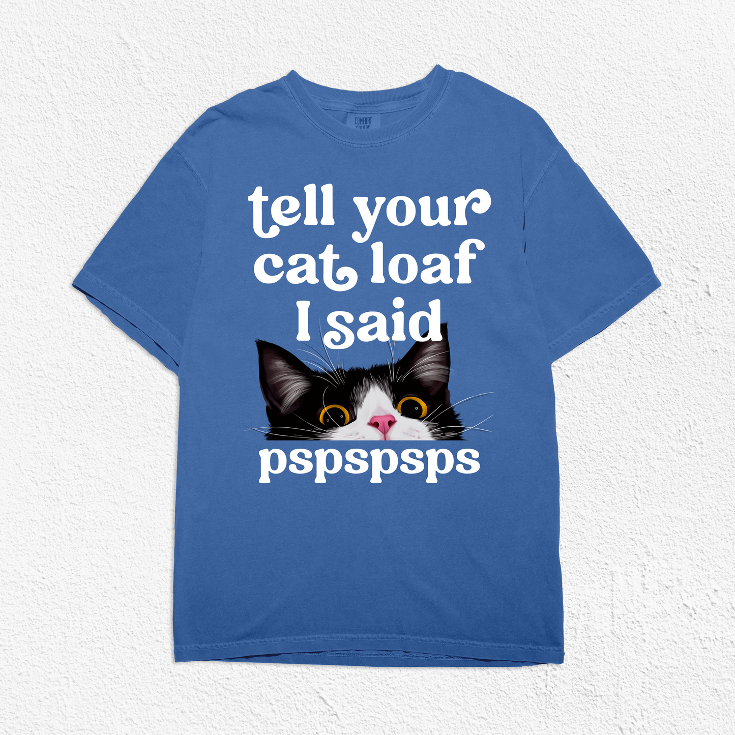 PREORDER Tuxedo Cat Pspspsps Unisex T-Shirt - Mystic Blue