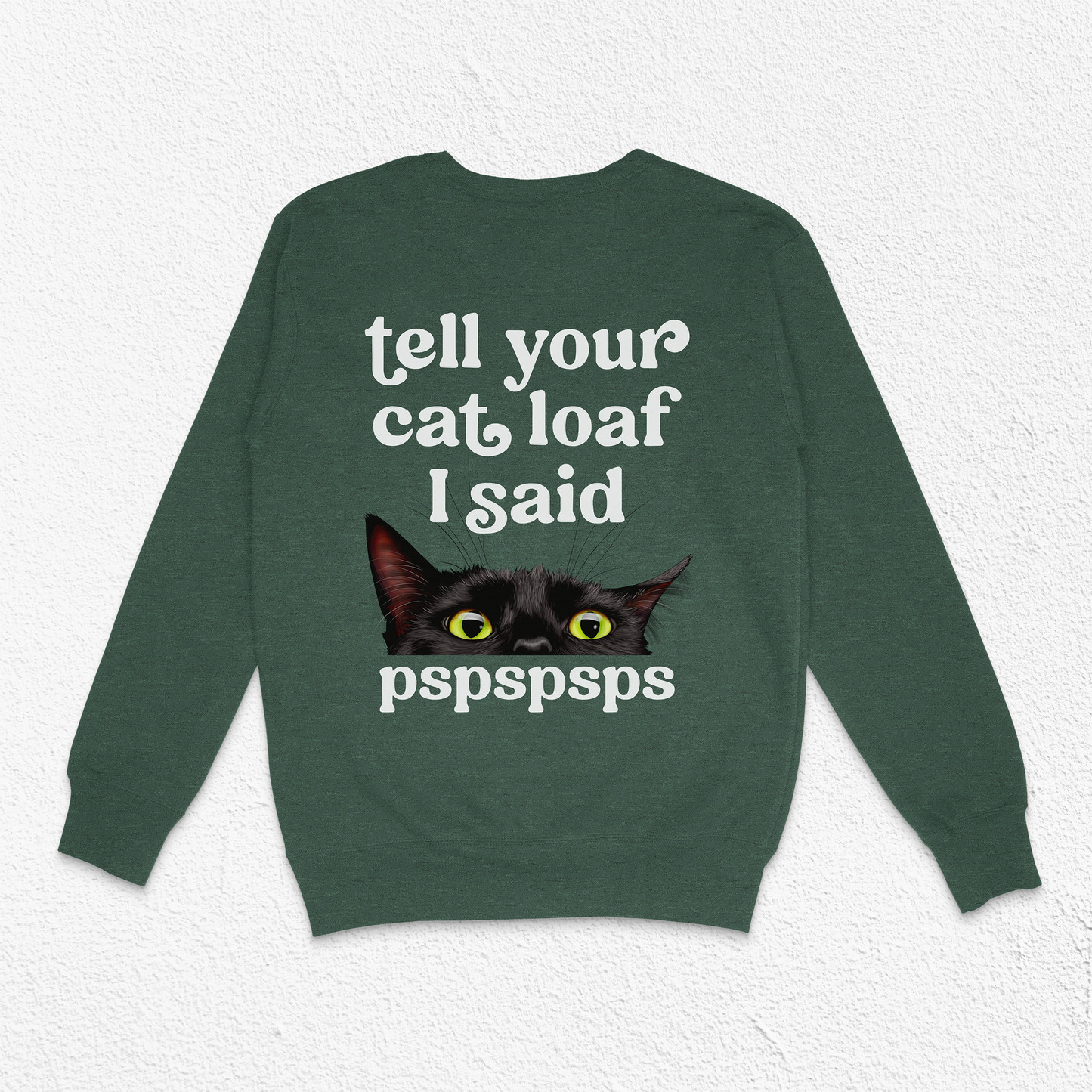 Heather Green Pspspsps Unisex Crewneck Sweatshirt
