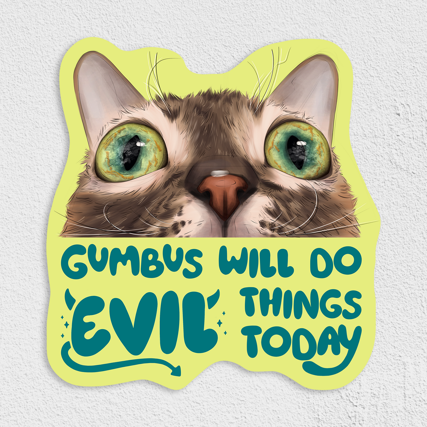 Gumbus Will Do Evil Things Waterproof Sticker