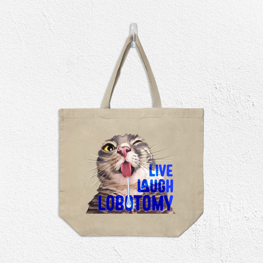Live Laugh Lobotomy Canvas Tote Bag Natural